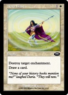 Aura Blast
 Destroy target enchantment.
Draw a card.